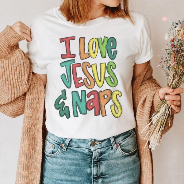 i love jesus and naps shirt