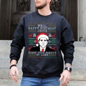 happy birthday jesus sorry your party's so lame sweater