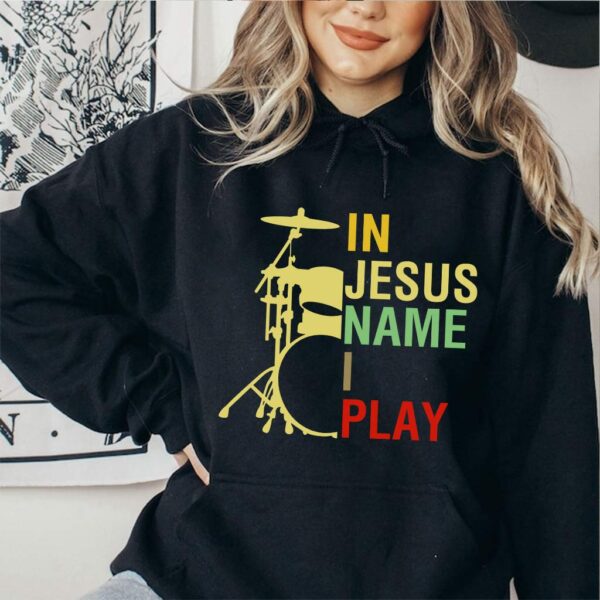 in jesus name i play hoodie
