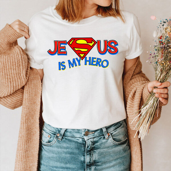 jesus is my hero t shirt