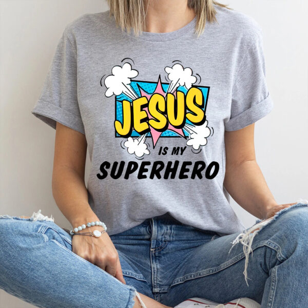 jesus is my hero shirt