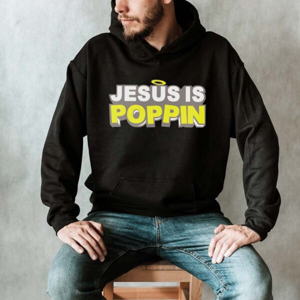 jesus is poppin sweatshirt