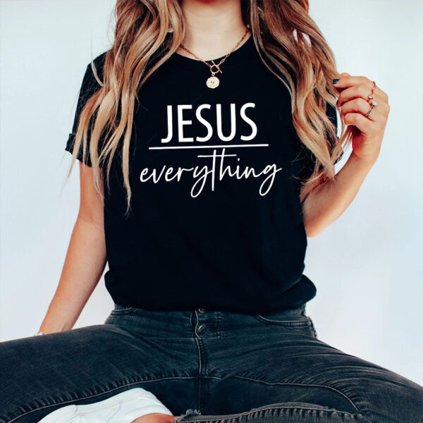 jesus over everything shirt
