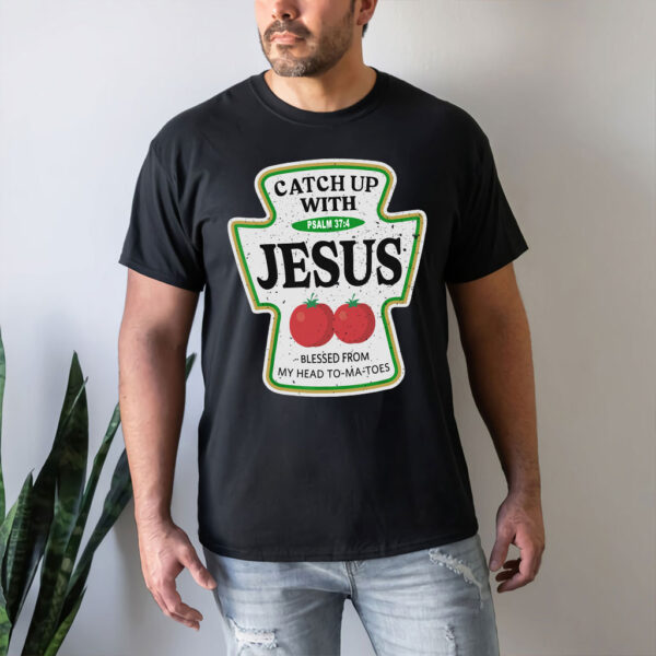 ketchup with jesus shirt