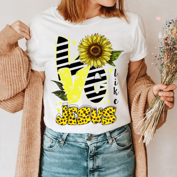 love like jesus sunflower shirt