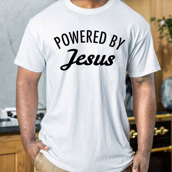 powered by jesus shirt