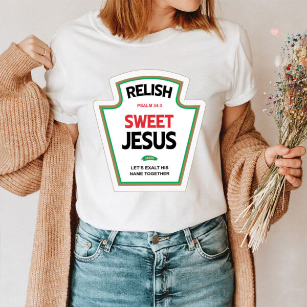 relish sweet jesus t shirt