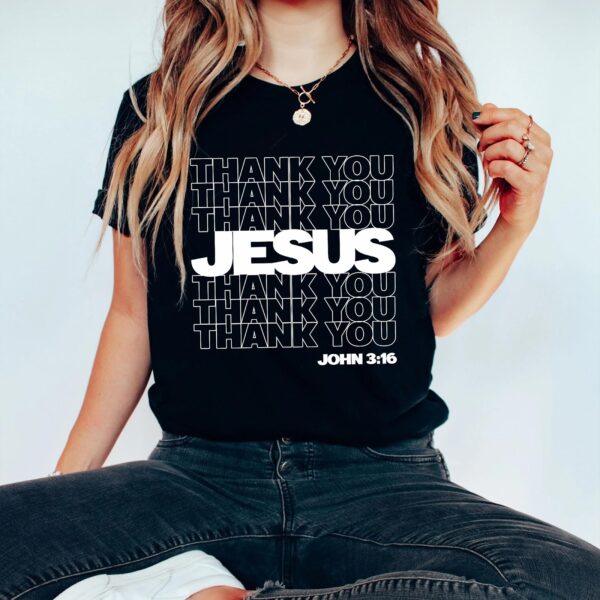 thank you jesus t shirt