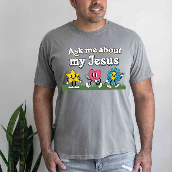 ask me about jesus t shirt