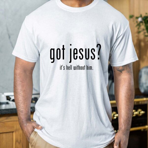 got jesus t shirt