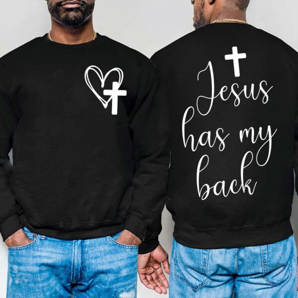 jesus got my back sweatshirt