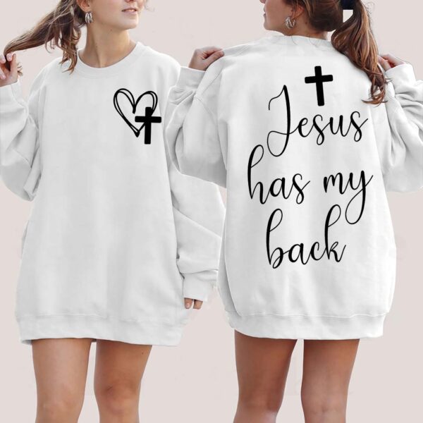 blessed jesus has my back sweatshirt