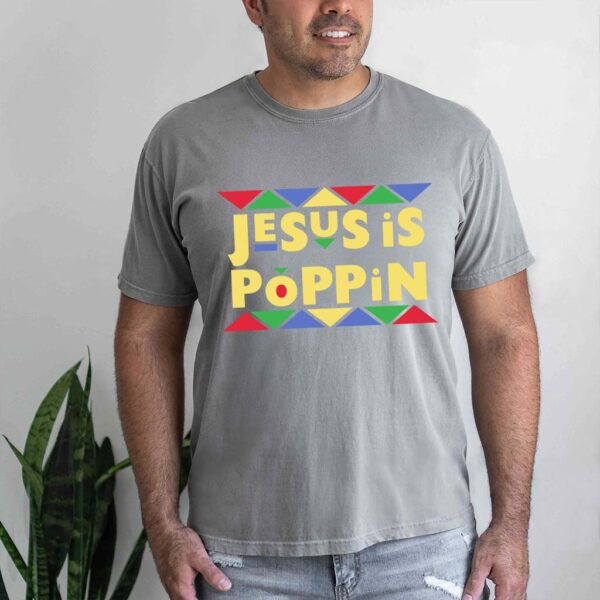 jesus is poppin shirt kountry wayne