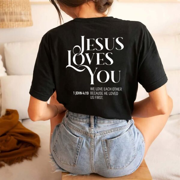 jesus love you shirt
