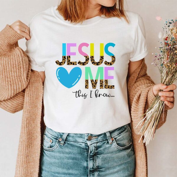 jesus loves me shirt