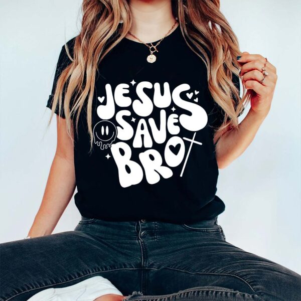 jesus saves bro shirt