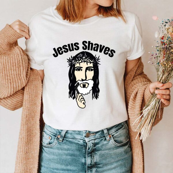 jesus shaves t shirt