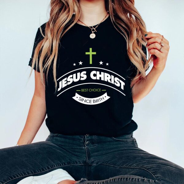 jesus the right choice shirt