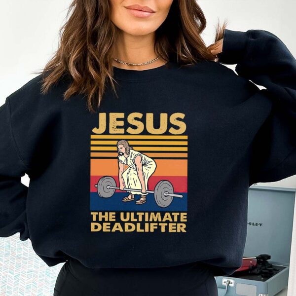 jesus the ultimate deadlifter sweater
