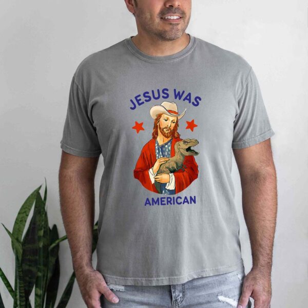 jesus was american shirt