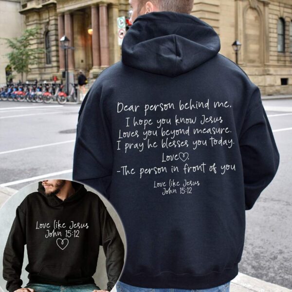 dear person behind me jesus loves you hoodie