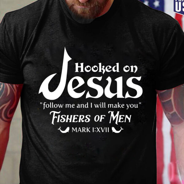 hooked on jesus shirt