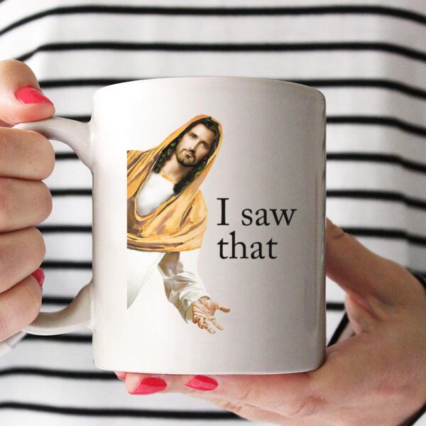i saw that jesus mug