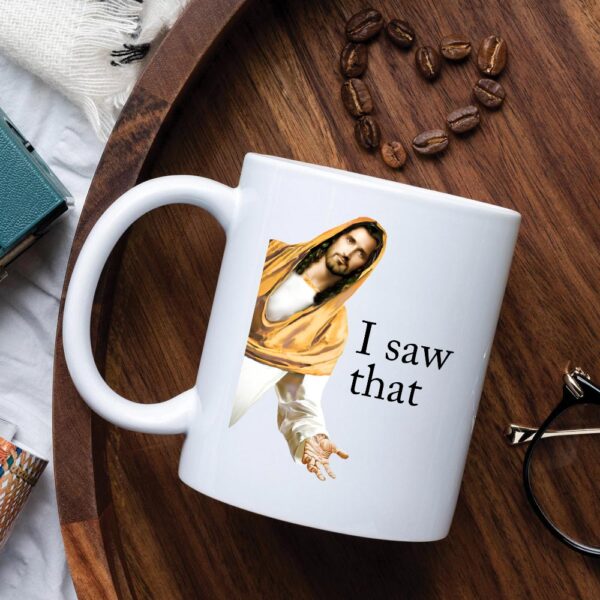 i saw that jesus mug