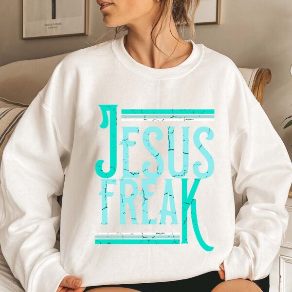 jesus freak club sweatshirt