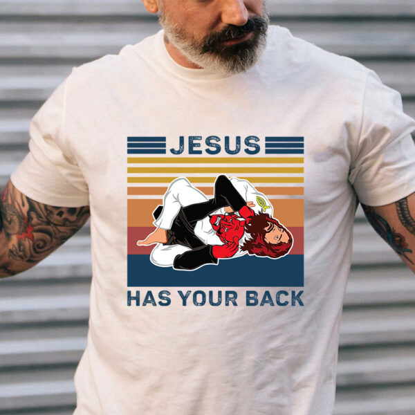 jesus has your back t shirt