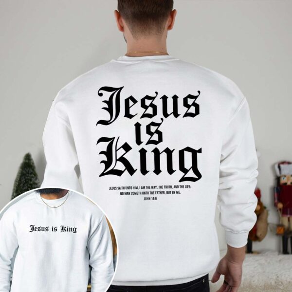 jesus is king white sweatshirt