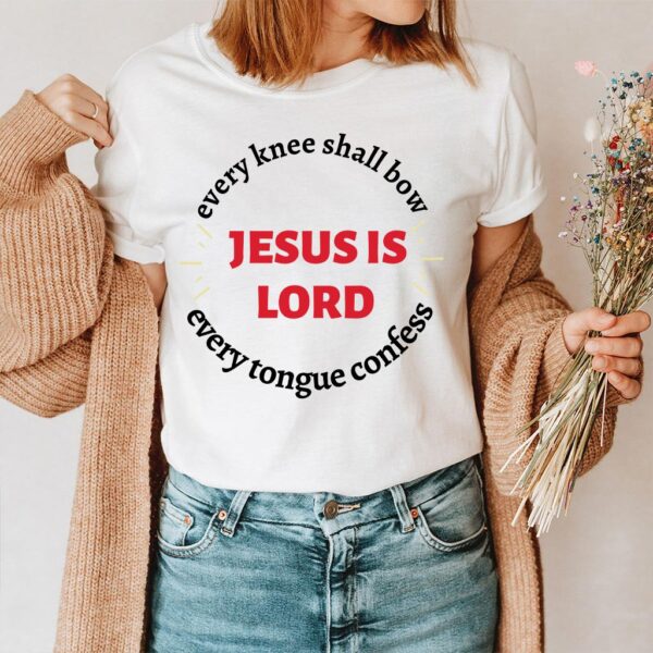 jesus is lord t shirt