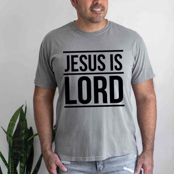 jesus is lord shirt