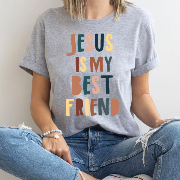 jesus is my bff shirt