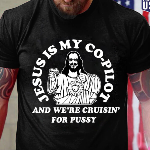 jesus is my copilot shirt