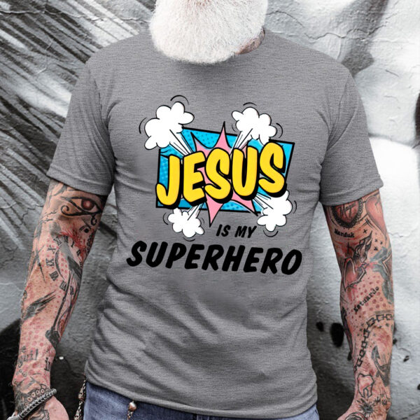 jesus is my hero shirt