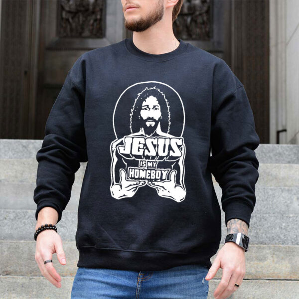 jesus is my homeboy hoodie