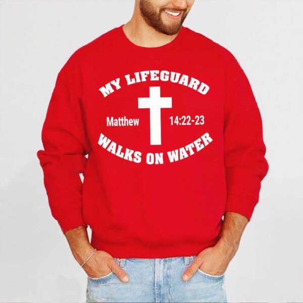 jesus is my lifeguard sweatshirt