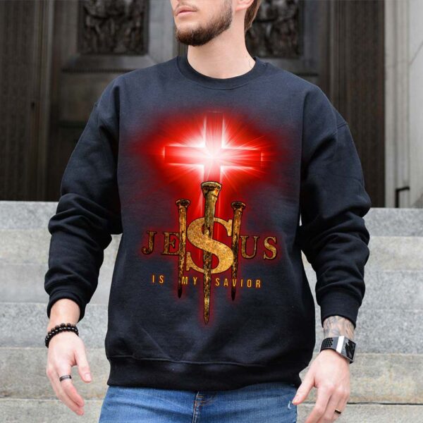 jesus is my savior sweatshirt