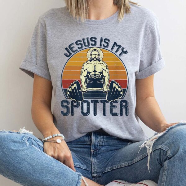 jesus is my spotter t shirt