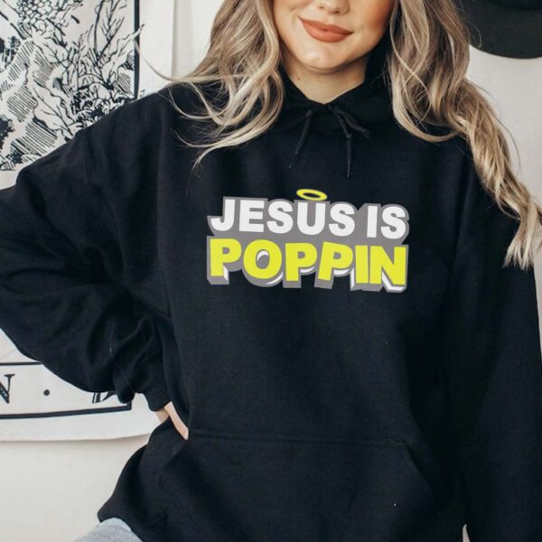 jesus is poppin hoodie kountry wayne