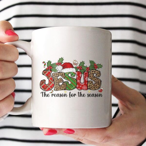 jesus is the reason for the season coffee mug