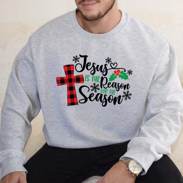 jesus is the reason for the season sweatshirt
