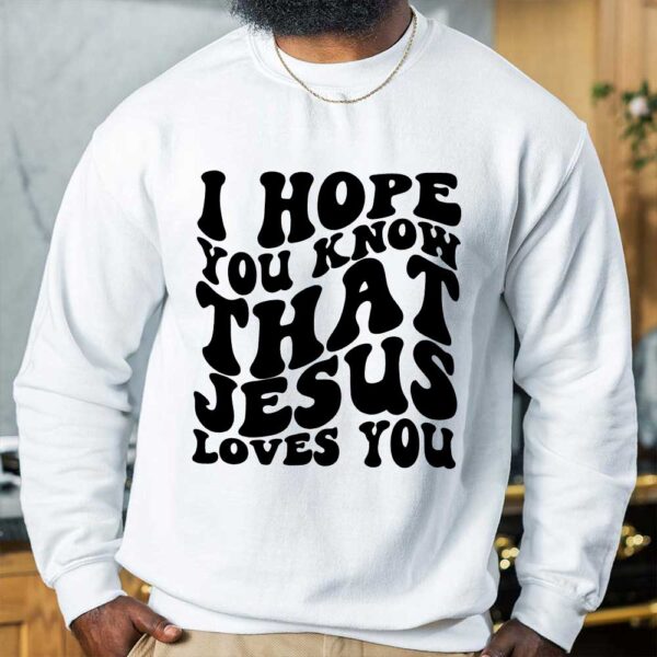 jesus loves you apparel