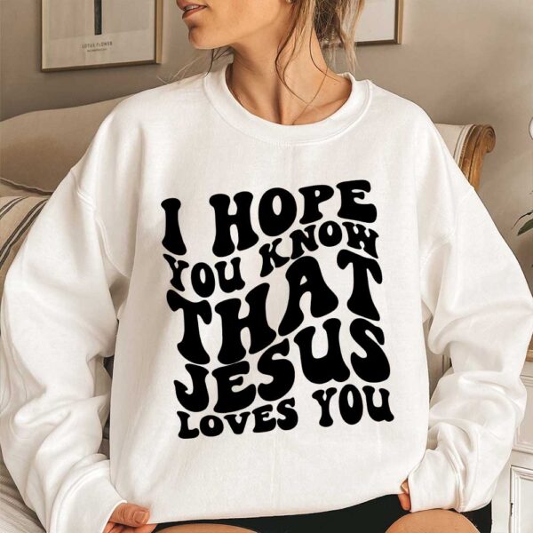 jesus loves you apparel