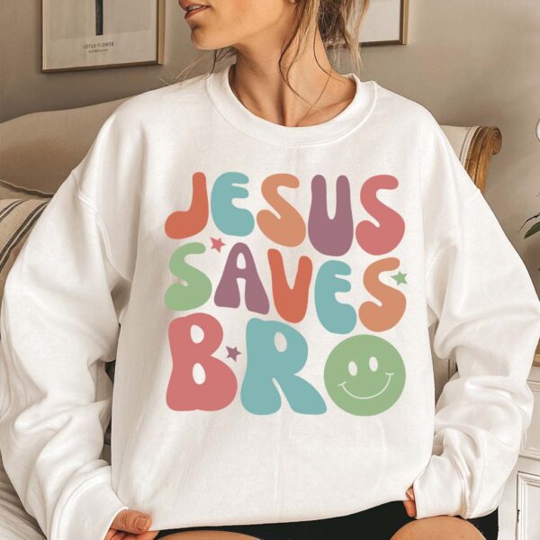 jesus saves bro sweater