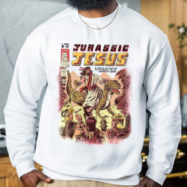 jurassic jesus sweatshirt