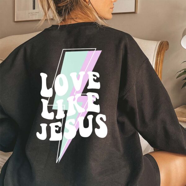 love like jesus hoodie