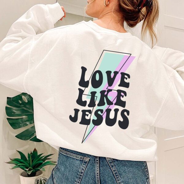 love like jesus hoodie