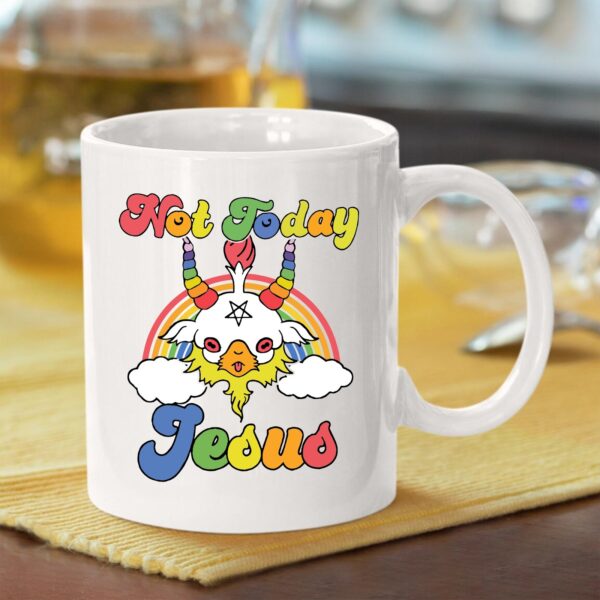 not today jesus mug
